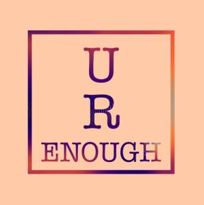 U R enough